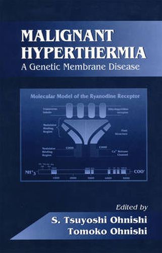Cover image for Malignant Hyperthermia: A Genetic Membrane Disease