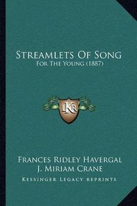 Cover image for Streamlets of Song: For the Young (1887)