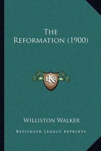 Cover image for The Reformation (1900)