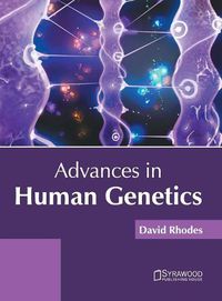 Cover image for Advances in Human Genetics