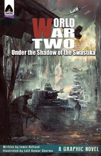 Cover image for World War Two: Under The Shadow Of The Swastika