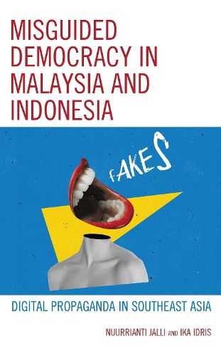 Cover image for Misguided Democracy in Malaysia and Indonesia