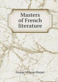 Cover image for Masters of French literature