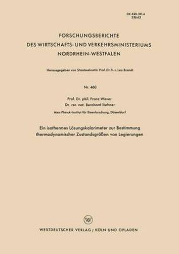 Cover image for Ein Isothermes Loesungskalorimeter Zur Bestimmung Thermodynamischer Zustandsgroessen Von Legierungen