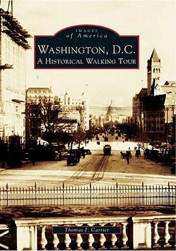 Cover image for Washington, D.C.: A Historical Walking Tour