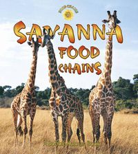 Cover image for Savanna Food Chains