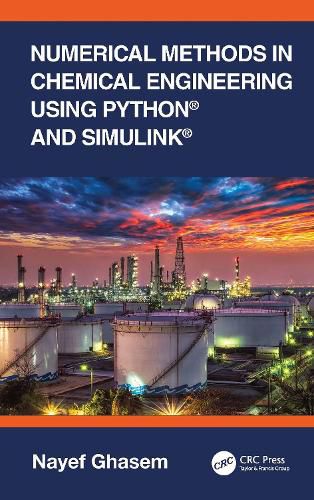 Cover image for Numerical Methods in Chemical Engineering Using Python (R) and Simulink (R)