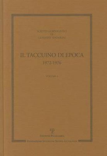 Cover image for Scritti Giornalistici: Volume 6. Il Taccuino Di Epoca. 1972-1976