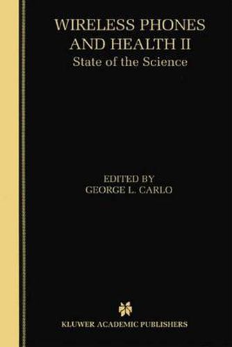 Cover image for Wireless Phones and Health II: State of the Science