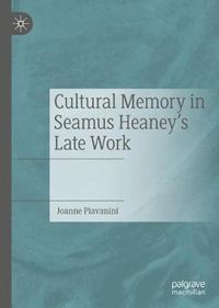 Cover image for Cultural Memory in Seamus Heaney's Late Work