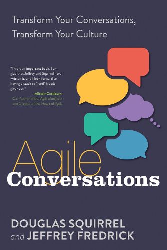 Cover image for Agile Conversations: Transform Your Conversations, Transform Your Culture