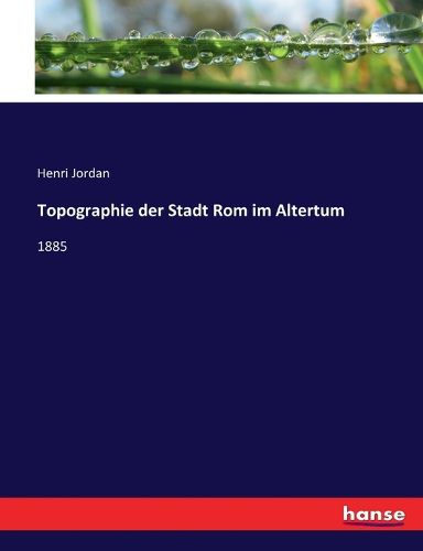 Cover image for Topographie der Stadt Rom im Altertum