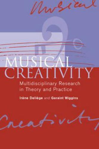 Cover image for Musical Creativity: Multidisciplinary Research in Theory and Practice