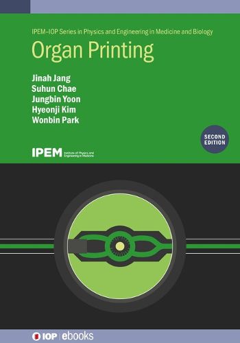 Cover image for Organ Printing, Second Edition