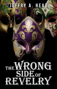 Cover image for The Wrong Side of Revelry