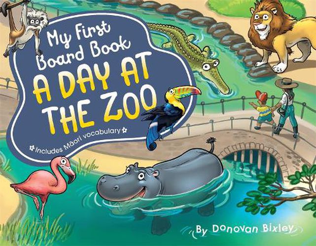 Cover image for My First Board Book: A Day at the Zoo