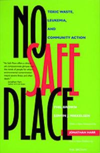 Cover image for No Safe Place: Toxic Waste, Leukemia, and Community Action