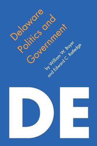 Cover image for Delaware Politics and Government