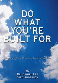 Cover image for Do What You're Built for