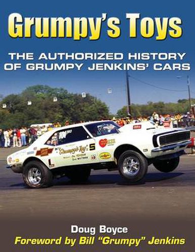 Cover image for Grumpy's Toys: The Authorized History of Grumpy Jenkins' Cars