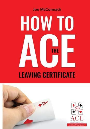 Cover image for How to ACE the Leaving Certificate