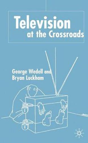 Cover image for Television at the Crossroads