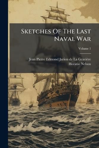 Cover image for Sketches Of The Last Naval War