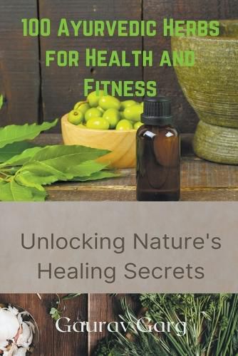 Cover image for 100 Ayurvedic Herbs for Health and Fitness