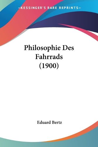 Cover image for Philosophie Des Fahrrads (1900)