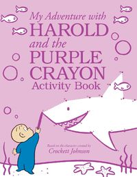 Cover image for My Adventure with Harold and the Purple Crayon Activity Book