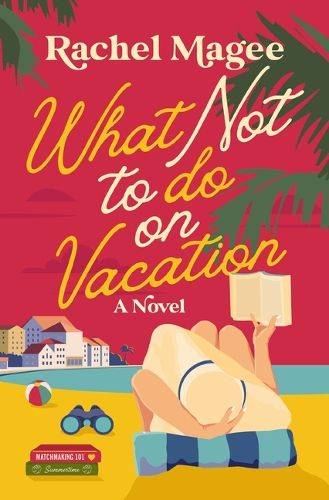 Cover image for What Not to Do on Vacation