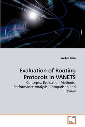 Cover image for Evaluation of Routing Protocols in VANETS