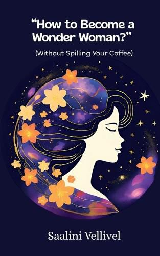 Cover image for "How to Become a Wonder Woman?"