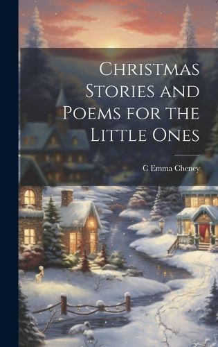 Cover image for Christmas Stories and Poems for the Little Ones