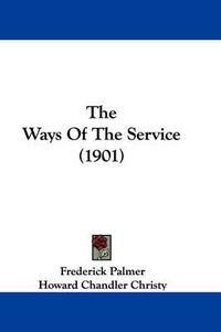 Cover image for The Ways of the Service (1901)