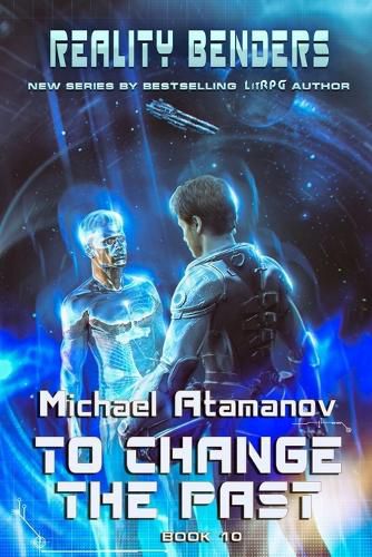 Cover image for To Change the Past (Reality Benders Book #10)