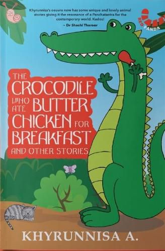 Cover image for The Crocodile Who Ate Butter Chicken for Breakfast and Other Stories