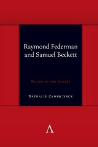 Cover image for Raymond Federman and Samuel Beckett: Voices in the Closet