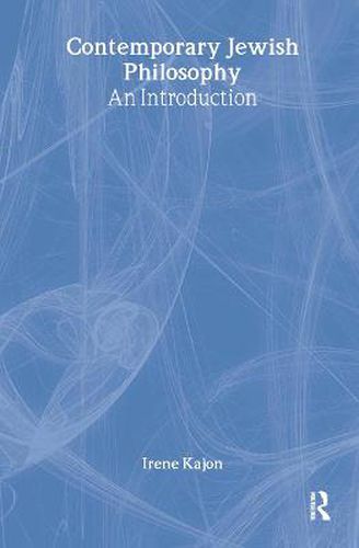 Cover image for Contemporary Jewish Philosophy: An introduction