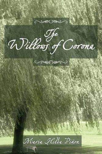 Cover image for THE Willows of Corona