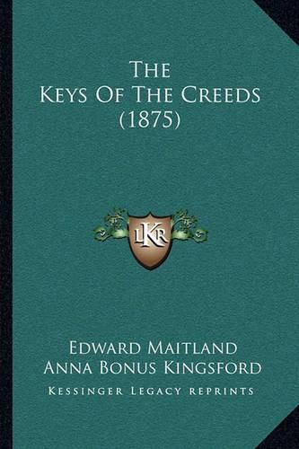 The Keys of the Creeds (1875)