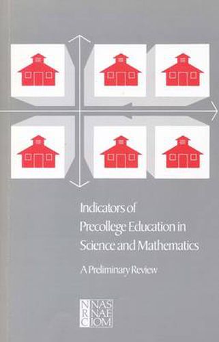 Cover image for Indicators of Precollege Education in Science and Mathematics: A Preliminary Review