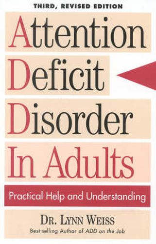 Cover image for Attention Deficit Disorder In Adults: Practical Help and Understanding