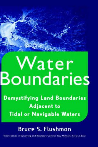 Cover image for Water Boundaries: Demystifying Land Boundaries Adjacent to Tidal or Navigable Waters