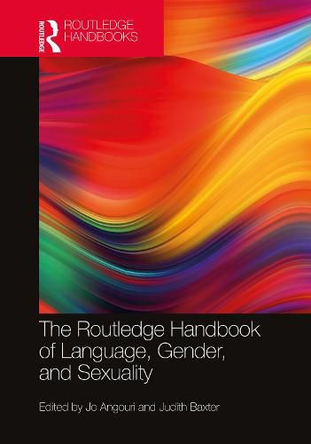 Cover image for The Routledge Handbook of Language, Gender, and Sexuality