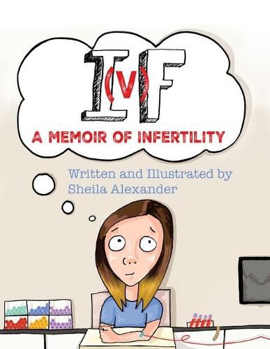 Cover image for If: A Memoir of Infertility