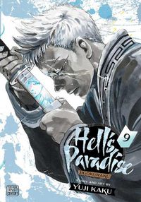 Cover image for Hell's Paradise: Jigokuraku, Vol. 9
