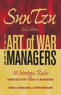Cover image for Sun Tzu - The Art of War for Managers: 50 Strategic Rules Updated for Today's Business