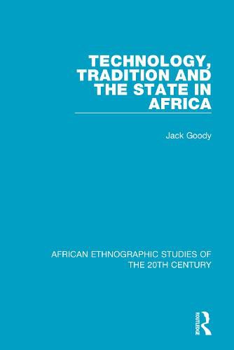 Technology, Tradition and the State in Africa