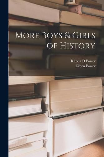 Cover image for More Boys & Girls of History